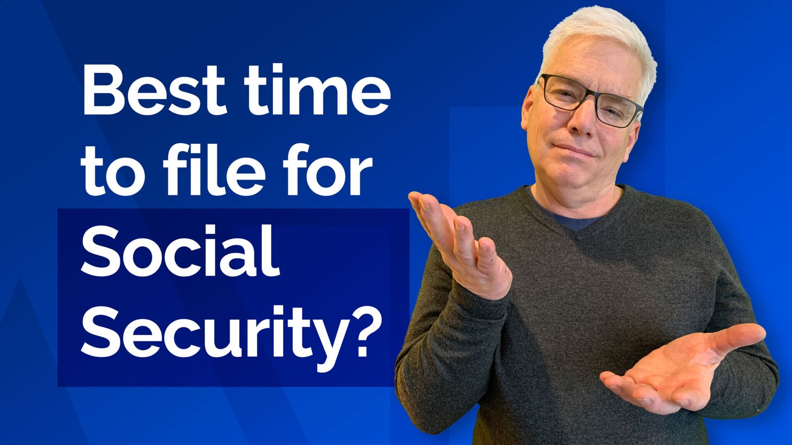 VIDEO Best time to file for Social Security Financial Planning