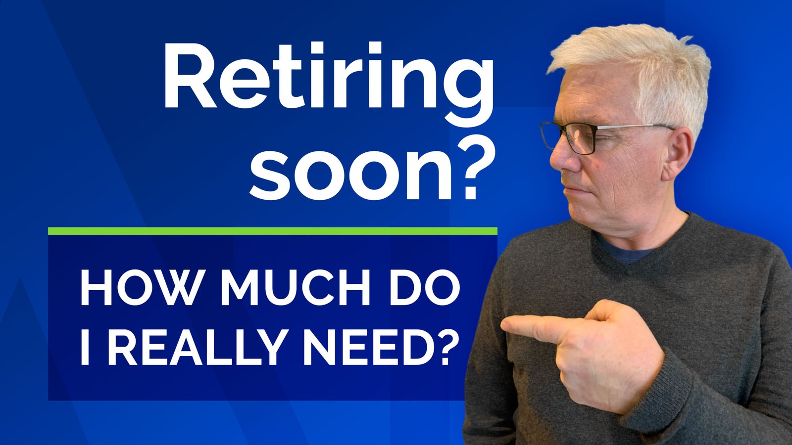 YouTube cover art for "retiring soon? How much do I really need?